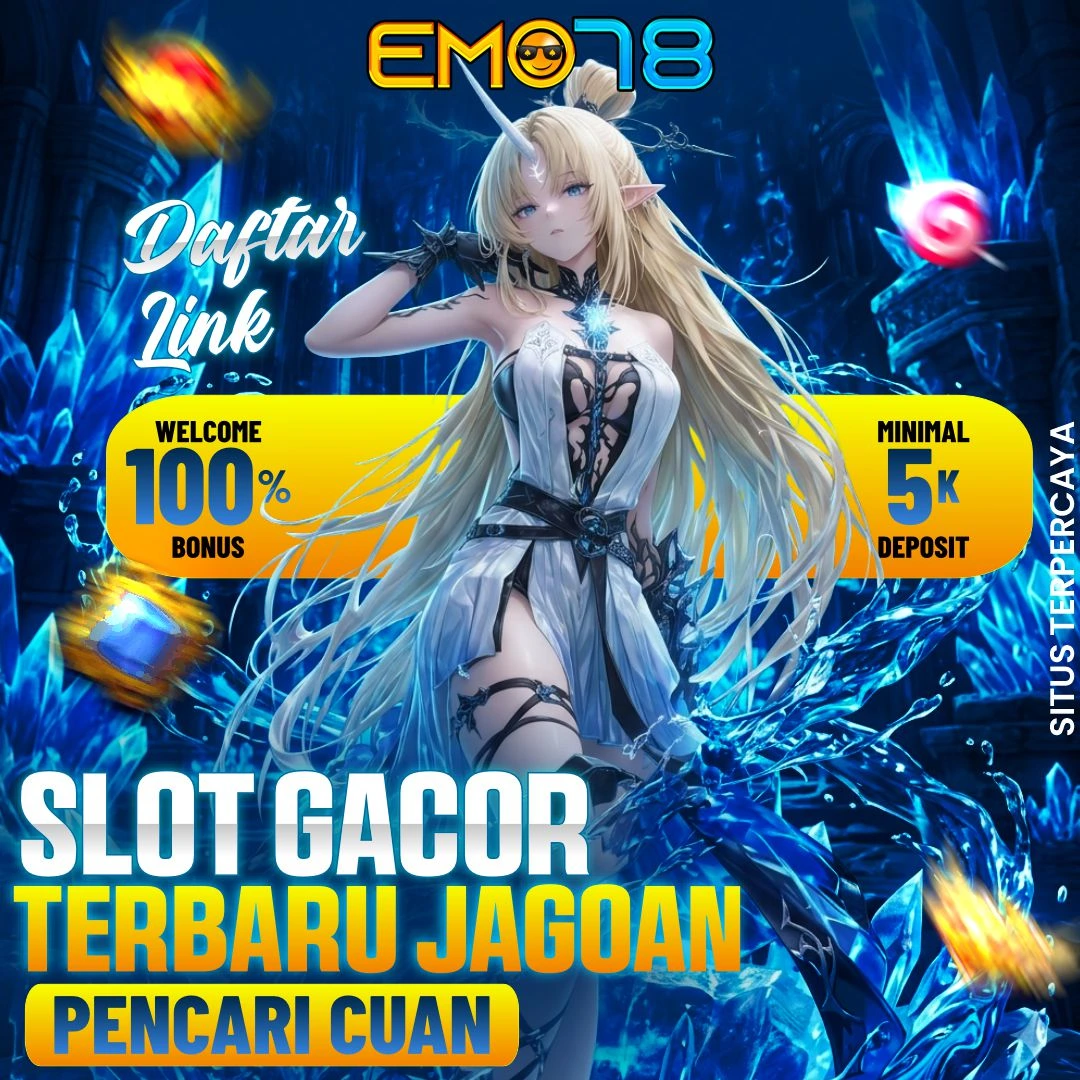 EMO78: Link Bandar Slot Gacor Terbaru Situs Slot Online Enteng Maxwin